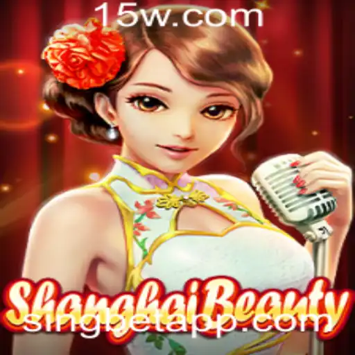 Explorando o Jogo ShanghaiBeauty e Sua Conexão com Singbet